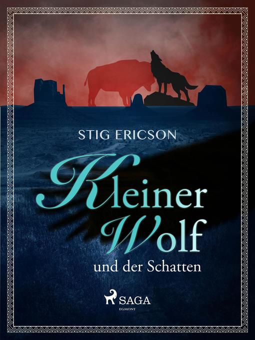 Title details for Kleiner Wolf und der Schatten by Stig Ericson - Available